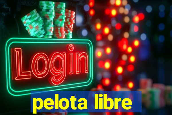 pelota libre
